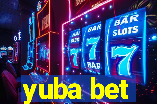 yuba bet